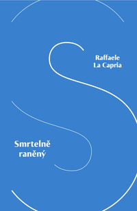 Smrtelně raněný