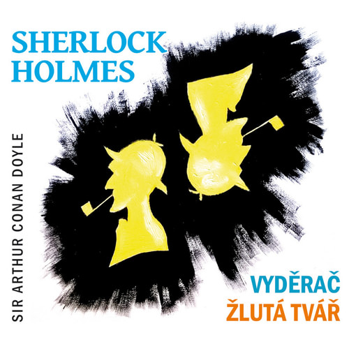 Sherlock Holmes - Vyděrač / Žlutá tvář