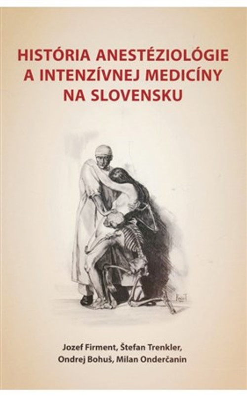 História anestéziológie a intenzívnej medicíny na Slovensku