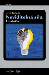Neviditelná síla. Svět elektřiny