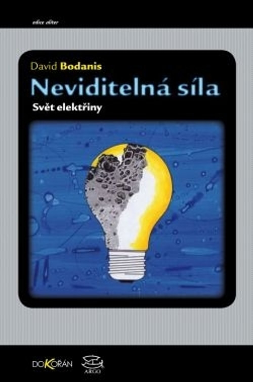 Neviditelná síla. Svět elektřiny
