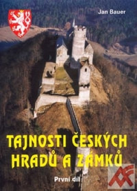 Tajnosti českých hradů a zámků I