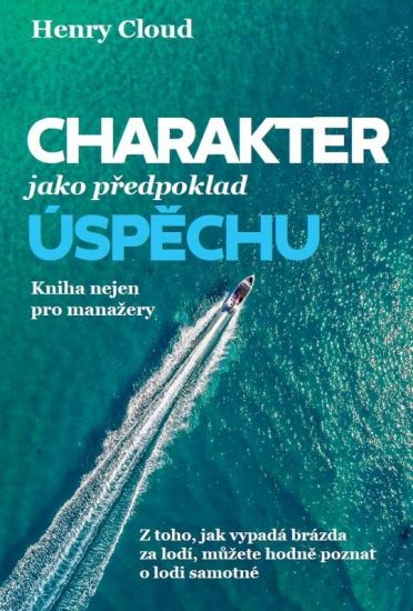 Charakter jako předpoklad úspěchu