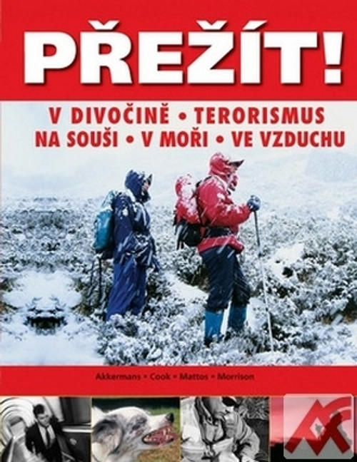 Přežít! V divočině - terorizmus - na souši - v moři - ve vzduchu