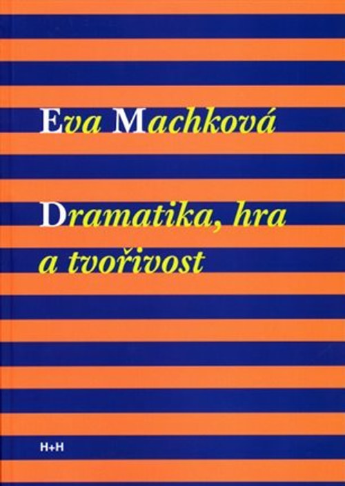 Dramatika, hra a tvořivost