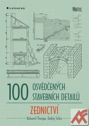 100 osvědčených stavebních detailů. Zednictví