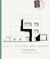 Adolf Loos - Poslední domy / The Last Houses