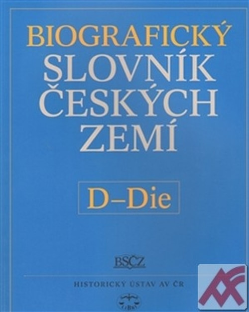 Biografický slovník českých zemí 12. (D-Die)