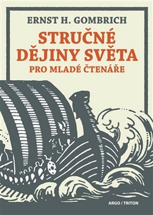 Kniha Stručné dějiny světa pro mladé čtenáře - Ernst H. Gombrich