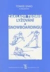 Základy teorie lyžování a snowboardingu