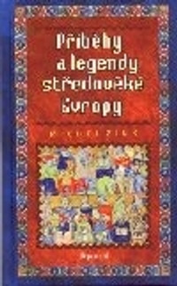 Příběhy a legendy středověké Evropy