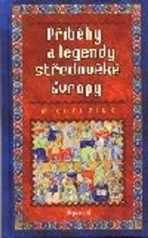 Příběhy a legendy středověké Evropy