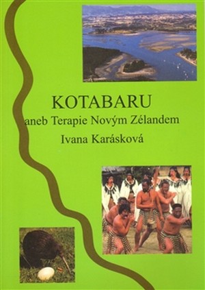 Kotabaru aneb Terapie Novým Zélandem