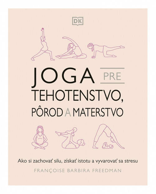 Joga pre tehotenstvo, pôrod a materstvo