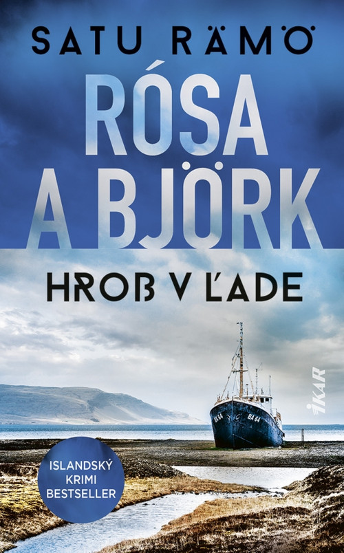 Rósa a Björk: Hrob v ľade