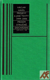 Projevy a jiné texty 1999-2006 - Spisy 8