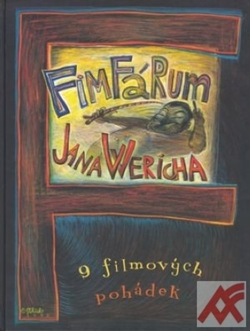 Fimfárum Jana Wericha. 9 filmových pohádek