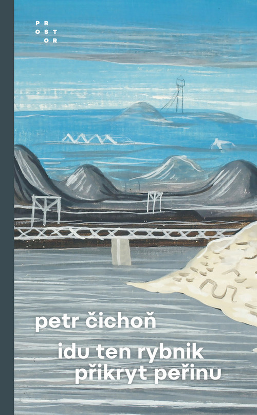 Idu ten rybnik přikryt peřinu