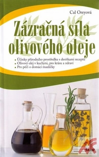 Zázračná síla olivového oleje