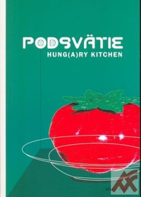 Podsvätie. Hung(a)ry Kitchen