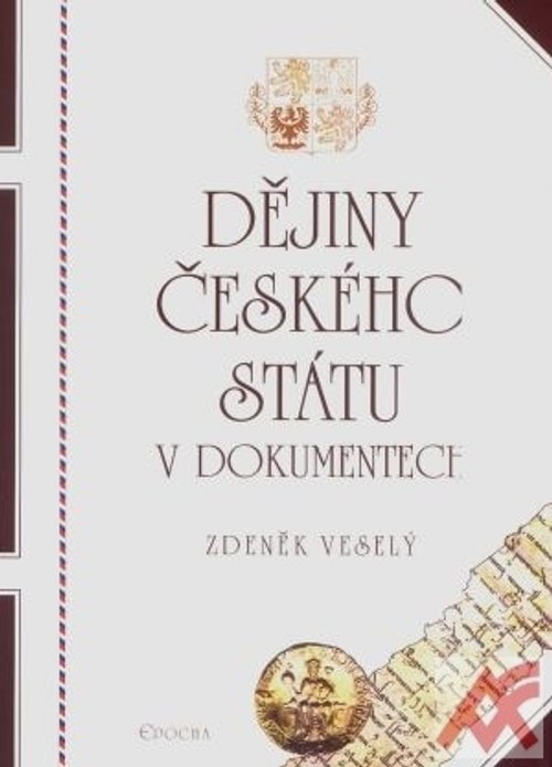 Dějiny českého státu v dokumentech