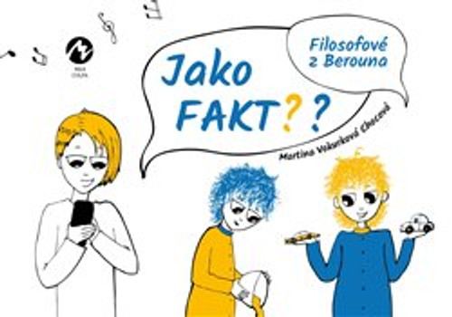 Jako fakt?