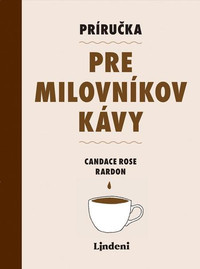 Príručka pre milovníkov kávy