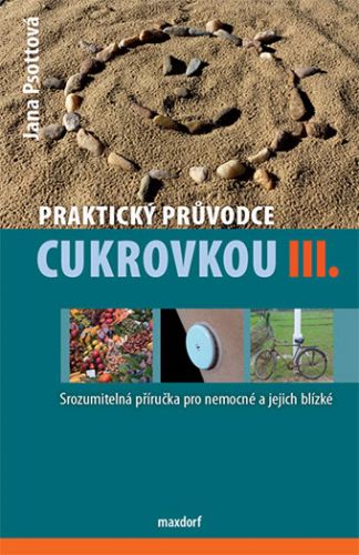 Praktický průvodce cukrovkou III. díl