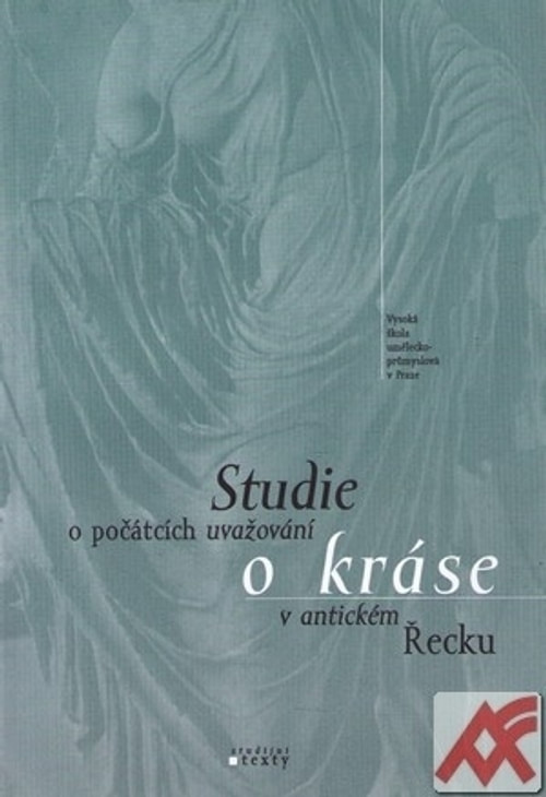 Studie o počátcích uvažování o kráse v antickém Řecku