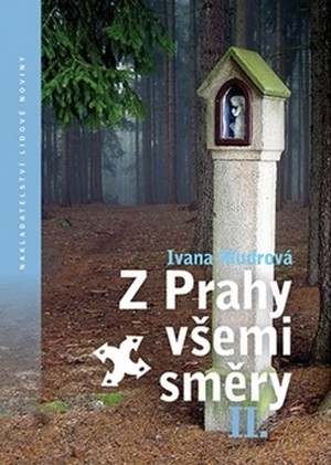 Z Prahy všemi směry II.