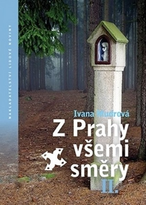 Z Prahy všemi směry II.