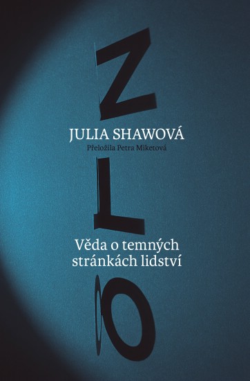 Zlo. Věda o temných stránkách lidství