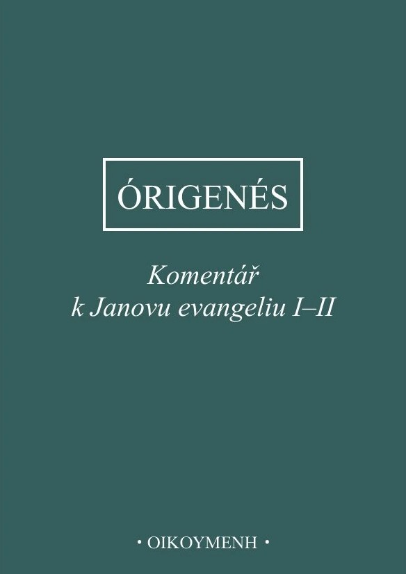 Komentář k Janovu evangeliu I–II