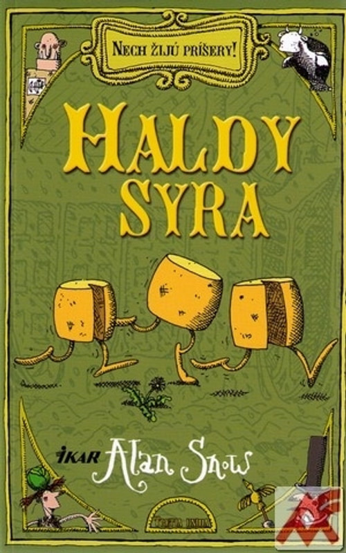 Haldy syra. Nech žijú príšery!