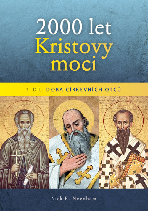 2000 let Kristovy moci - 1.díl : Doba církevních otců