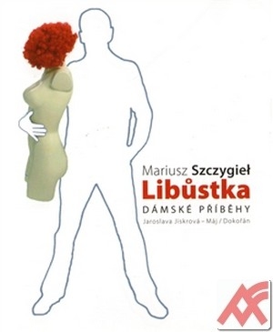 Libůstka. Dámské příběhy