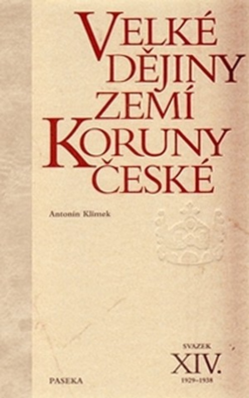 Velké dějiny zemí Koruny české XIV. 1929-1938