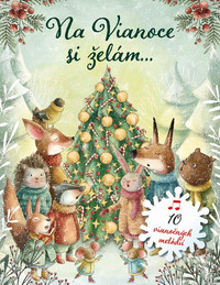 Na Vianoce si želám