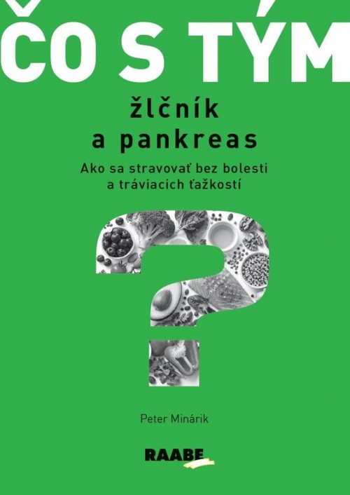 Čo s tým? Žlčník a pankreas