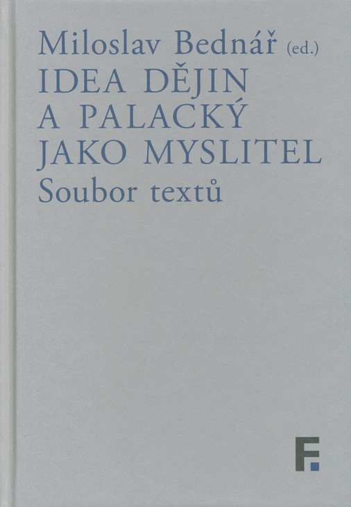 Idea dějin a Palacký jako myslitel