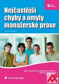 Nejčastější chyby a omyly manažerské praxe