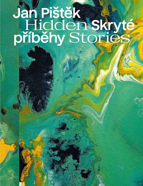 Jan Pištěk - Skryté příběhy / Hidden Stories