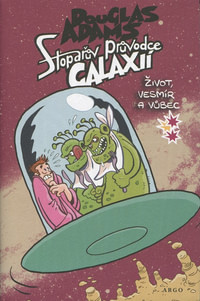 Stopařův průvodce Galaxií 3. (ilustrované vydanie)