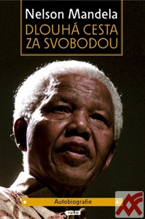 Dlouhá cesta za svobodou. Autobiografie