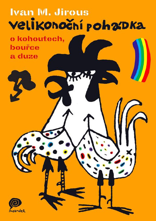 Velikonoční pohádka o kohoutech, bouřce a duze