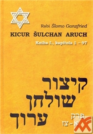 Kicur šulchan aruch. Kniha I., kapitola 1 - 97