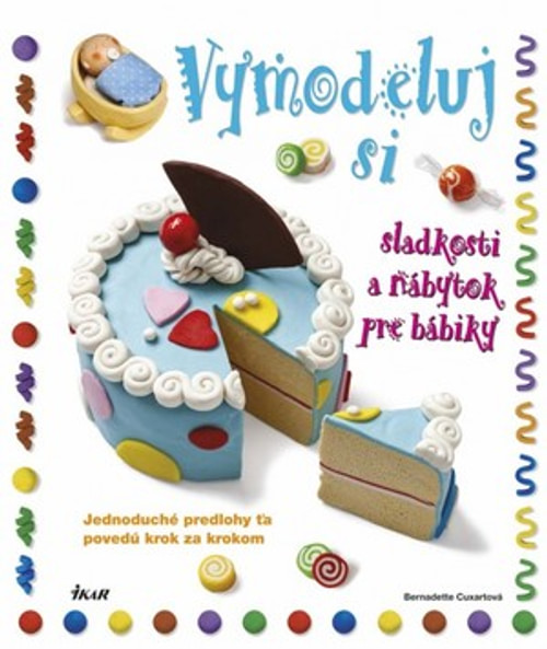 Vymodeluj si sladkosti a nábytok pre bábiky