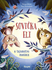 Sovička Eli a tajomstvo mesiaca