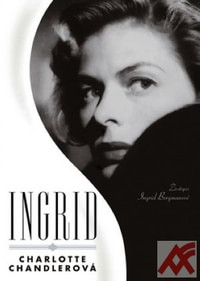 Ingrid. Životopis Ingrid Bergmanové