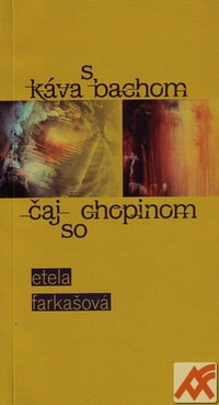 Káva s Bachom, čaj so Chopinom